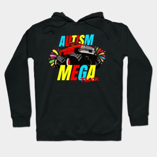 AUTISM MEGA TRUCK Hoodie